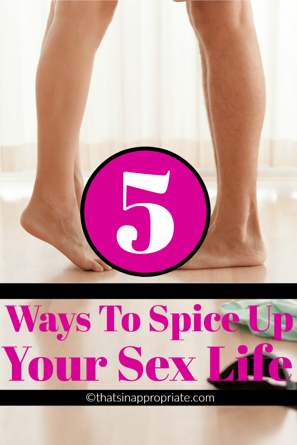 5 Ways to Spice Up Your Sex Life