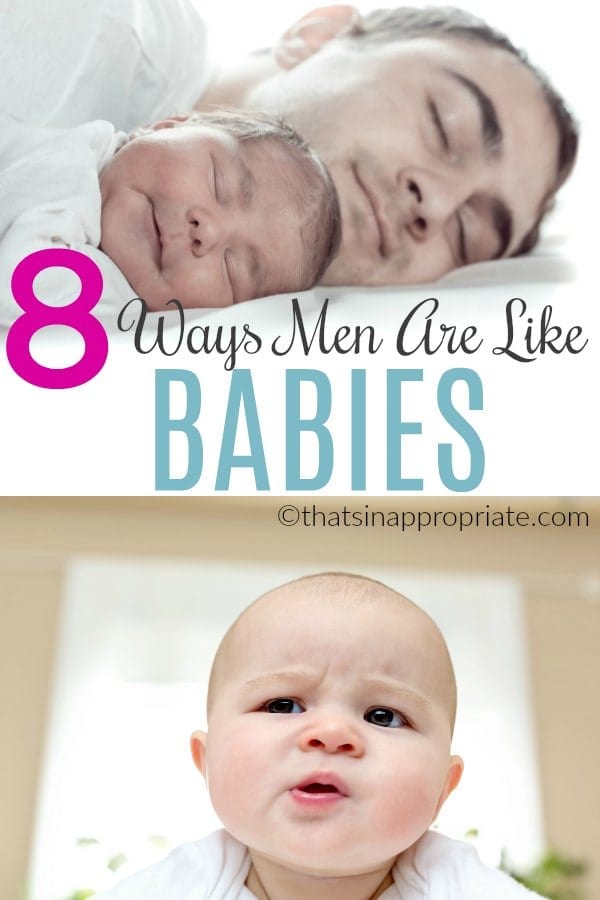 This funny post about men shows exactly how many similarities there are between men and babies. So, if you can put up with a husband ,you're probably ready for a baby, too. #funny #humor #motherhood #husband #momlife #kids #baby #babies