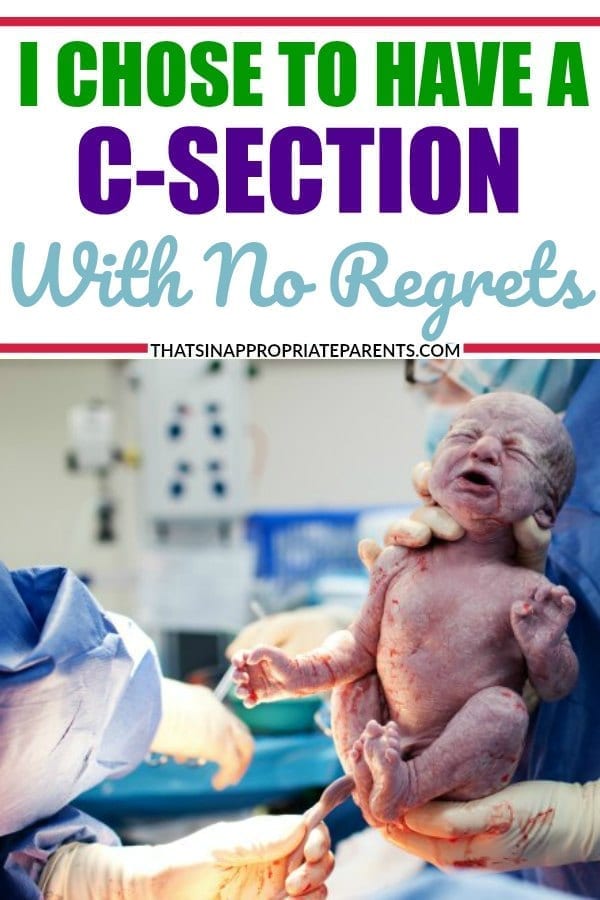 Every woman should have the right to choose how to experience childbirth. This post shares the story of one woman and why she chose to have a c-section. #birth #childbirth #birthplan #csection #vaginalbirth #motherhood #momlife #parenting