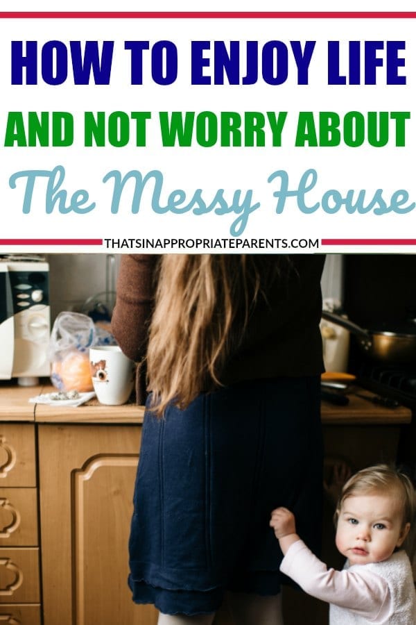 So much of mothering when your kids are little is just being able to find moments to be present. Here's how to enjoy life and not worry about the messy house so much. #cleaning #messyhouse #momlife #parenting #motherhood