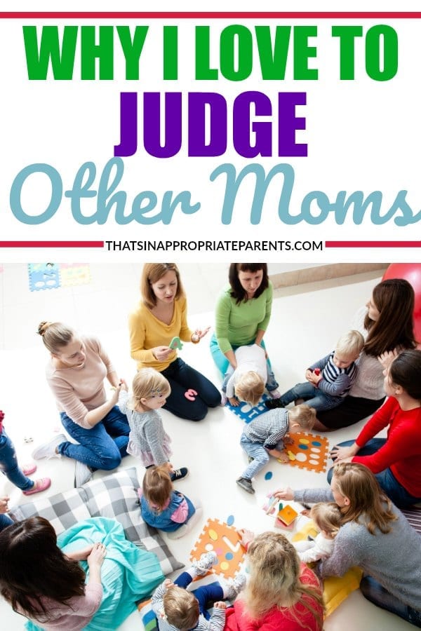 It never feels good when you are judged by another mom. But, what if it CAN feel good. Here's why I love to judge other moms. #momlife #support #encouragment #motherhood #sisterhood #raisingkids