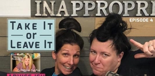 Take it or Leave it Podcast – Episode 3 with Meredith Masony (That's Inappropriate) and Tiffany Jenkins (Juggling the Jenkins)and Brooke Wilkerson (The Coffee and Chaos Blog)