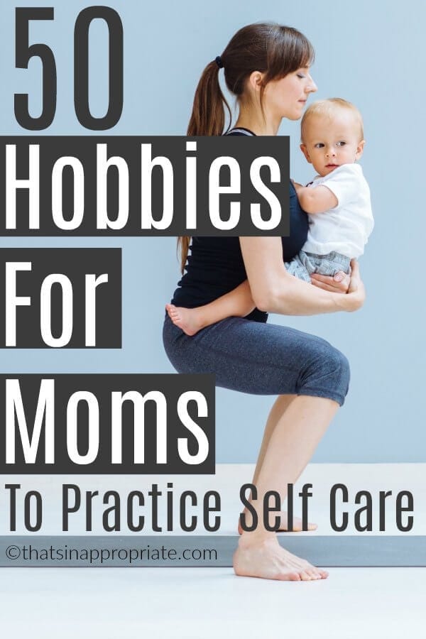 All moms need an outlet. So, it's good to find a hobby that you can enjoy as a mother to help you practice some self care in your life. Don't put yourself on hold. Use these 50 self care activities to jump start a self care routine today. #selfcare #selfcareideas #selfcareformoms #momlife #motherhood #selfcareidea #selfcareroutine #selfcareactivities