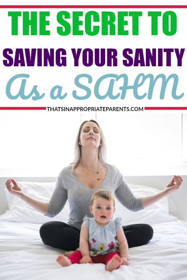 Being a stay at home mom can be tough. There are a lot of demands inside the home, even if you aren't a working mom outside of the home. Here is the number one secret to saving your sanity as a stay at home mom. #sahm #stayathomemom #momlife #funny #humor #parenting #motherhood #workingmom