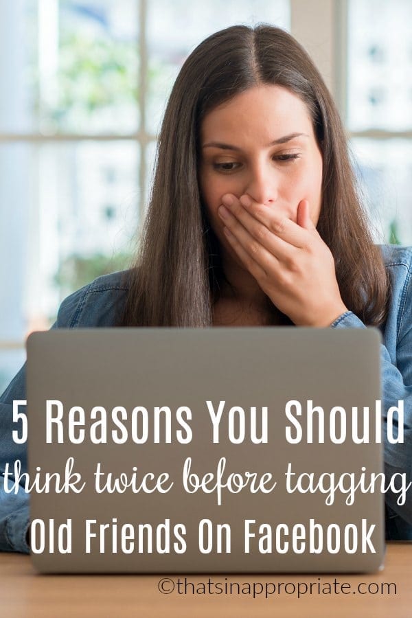 Social media is a world that we're all trying to navigate as it becomes even more prevalent in our lives. Think twice before you tag an old photograph on facebook for these 5 reasons. #facebook #socialmedia #online #socialmediaetiquette #momlife #parenting