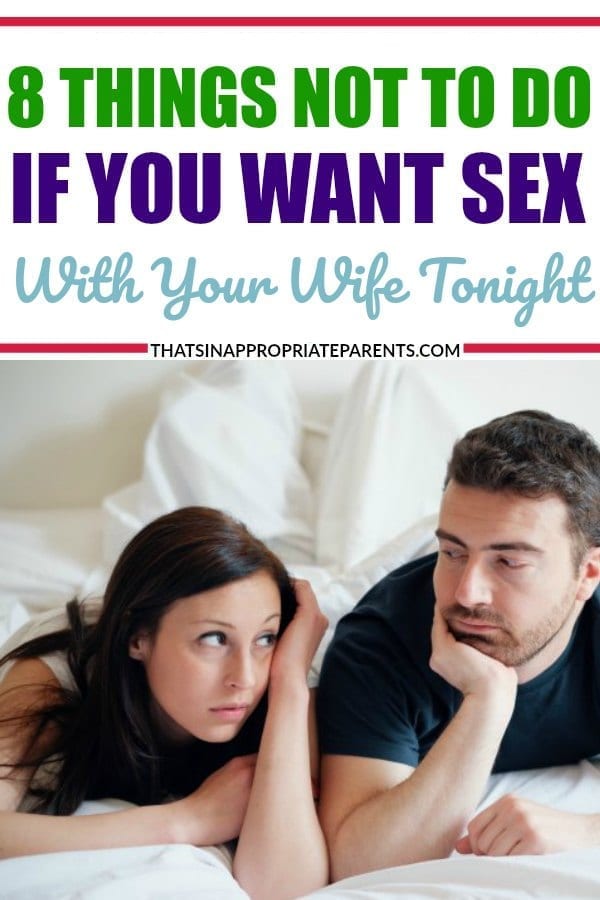 What NOT To Do If You Want Sex With Your Wife Tonight picture