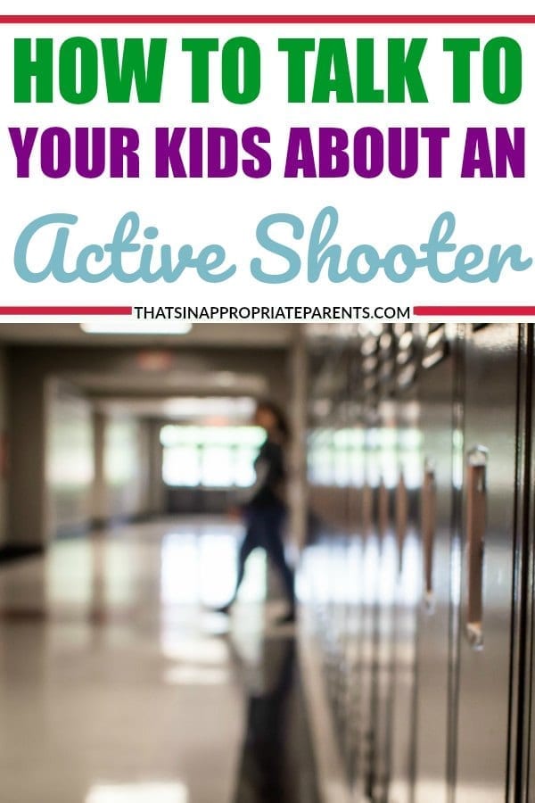 Whether we like it or not, it's important that we speak to our children about being safe at school, and that includes how to talk to them about being in an active shooter situation. Here are some tips for talking to your kids about this hard subject. #parenting #momlife #motherhood #activeshooter #schoolshooting