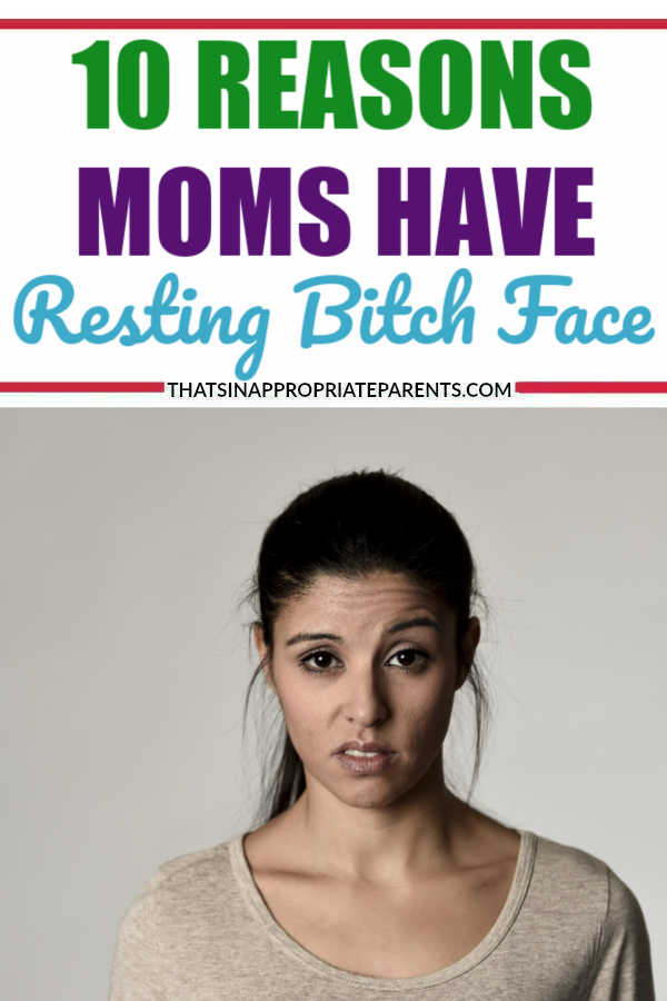 What causes the RBF or resting bitch face epidemic among mothers? I have some theories why moms have resting bitch face. #rbf #humor #funny #momlife #parenting #restingbitchface