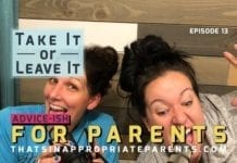 Take it or Leave it Podcast with TIffany Jenkins (Juggling the Jenkins) and Meredith Masony (That's Inappropriate)