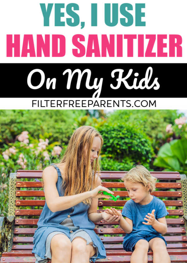 Is hand sanitizer ok to use on kids? There is conflicting information out there, but here's why one mom doesn't worry about sanitizing her kids. #handsanitizer #fliterfreeparents #motherhood #momlife #parenting