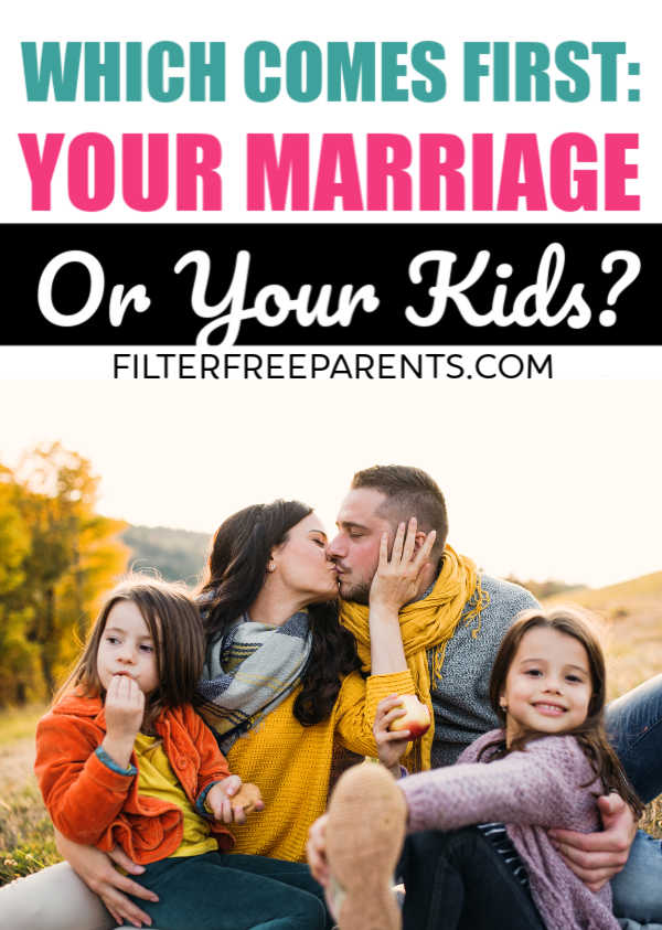 It's an age old question. Are the kids the most important people in the family, or is your spouse? This article examines all sides answer the question - which is more important? Your Marriage or your kids? #marriage #family #filterfreeparents #momlife #motherhood #husbands #wives