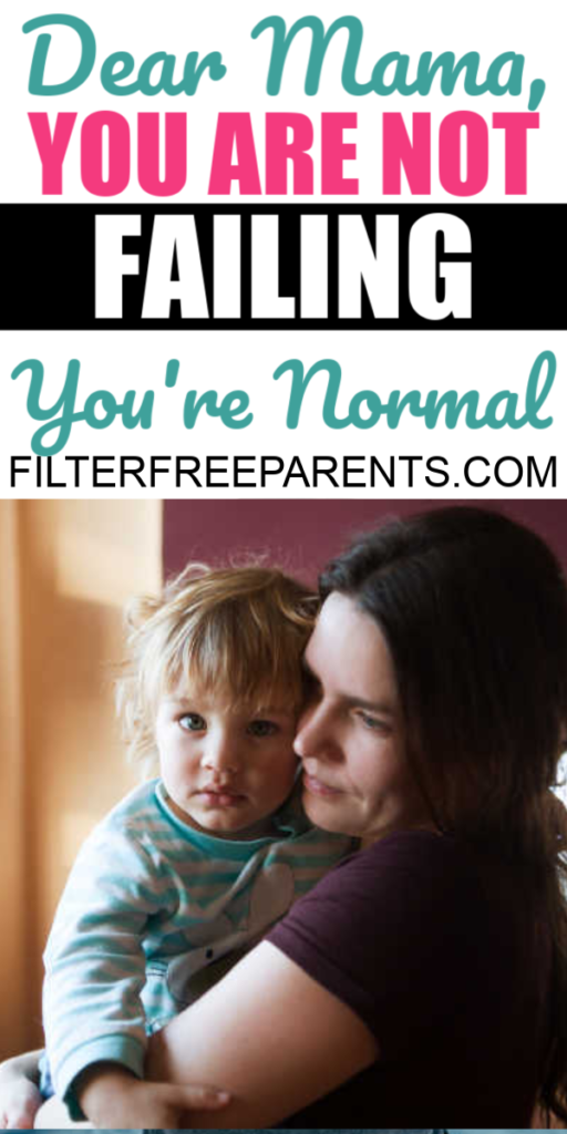 It's so easy to feel like you're failing as a mom. It's so easy to feel like you aren't enough. But, just know mama, you are not failing. #momlife #momguilt #filterfreeparents