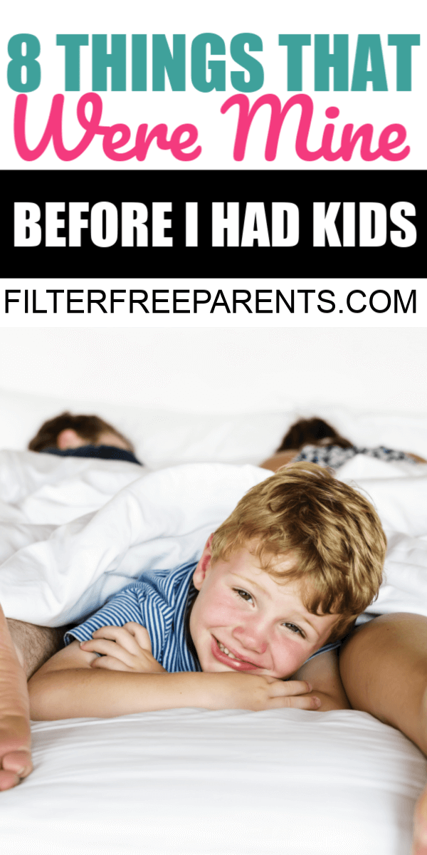 Before we become parents, we don't realize all the things we lose that were once ours before we had kids. From our bodies, to our beds, and everything in between. #beforekids #parenting #filterfreeparents