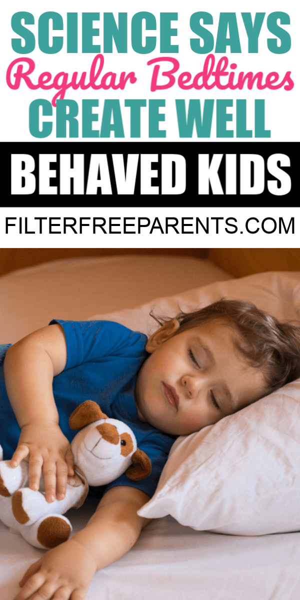 Science says that the key to well behaved kids is to have a regular bedtime routine. Putting your kids to bed at the same time every night and providing them with a healthy amount of sleep is the way to have well behaved kids. #sleep #filterfreeparents