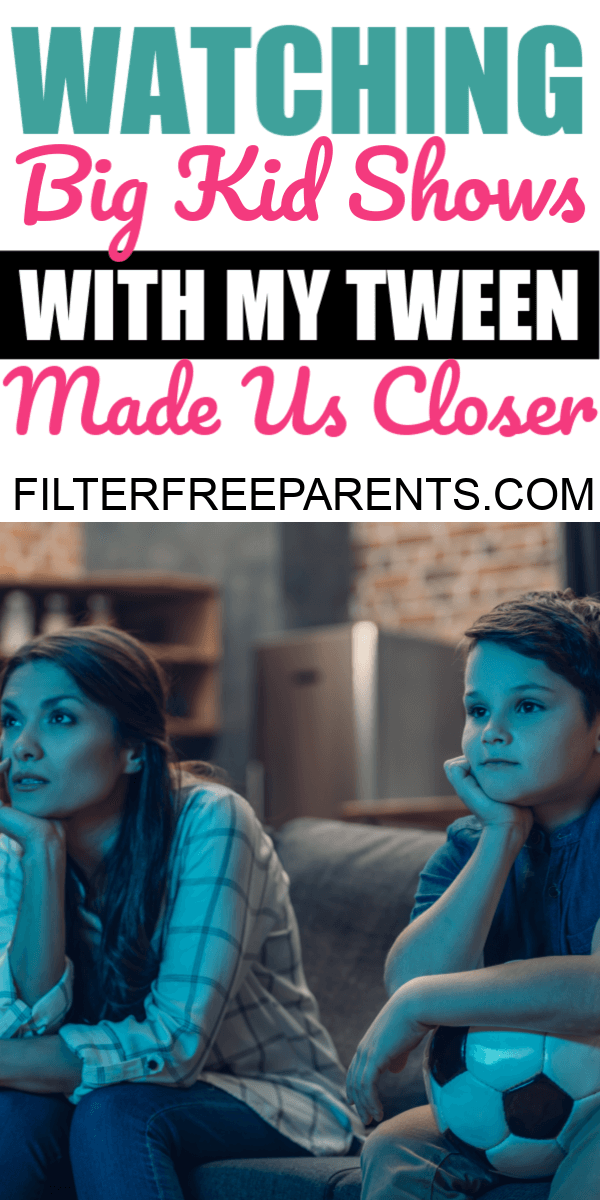 Watching inappropriate shows with my tween brought us closer together. And it gave us plenty of opportunities to talk about hard subjects, too. #tweens #tvshows #parenting