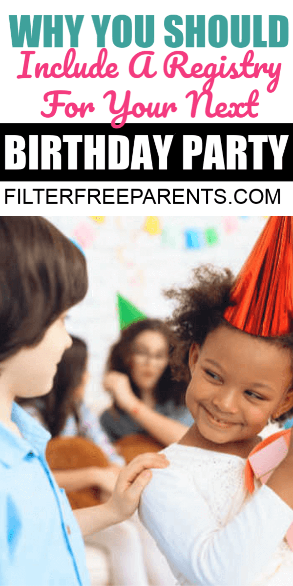 Have you ever thought it would be nice to include a gift registry on a kid's birthday party invite? Here's why it's a genius idea. #kidbirthdayideas #birthdayideas #filterfreeparents