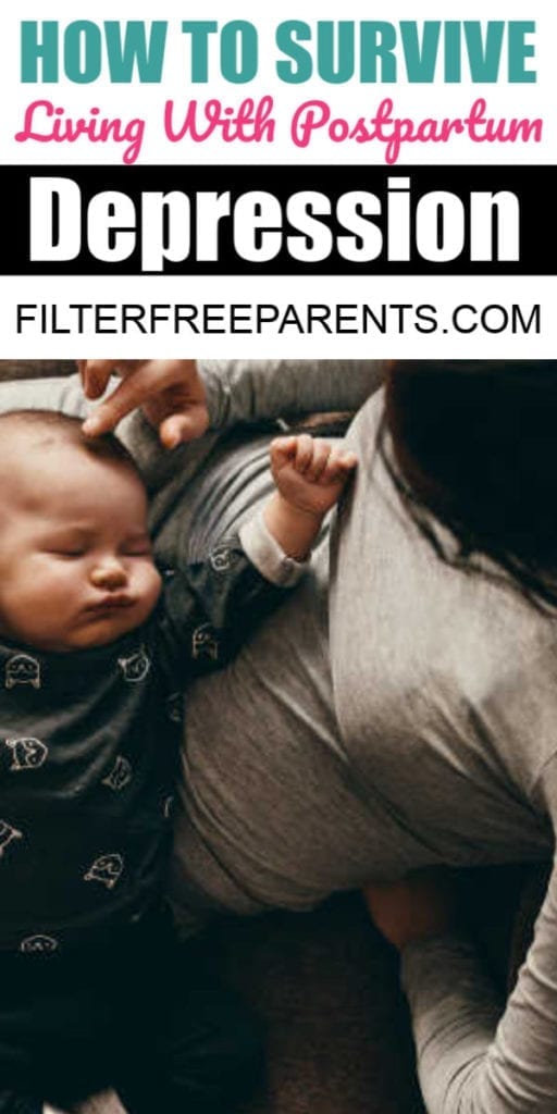 Postpartum depression can be shrouded in secrecy and shame. But, there is a way to survive with PPD and here's how to do it. #ppd #postpartumdepression #filterfreeparents