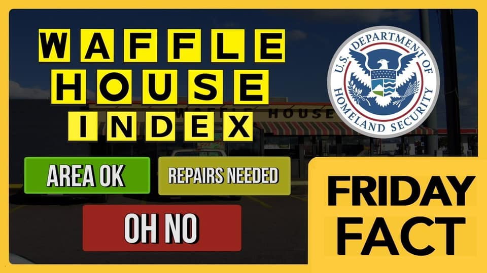 Viral Fb Post Reveals Even Fema Knows That If Waffle House Closes A Storm Is Serious Filter 